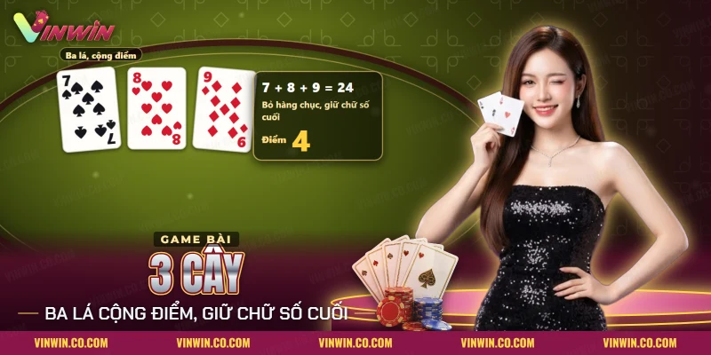 Bài 3 Cây Vinwin với ba lá bài được cộng điểm trên bàn