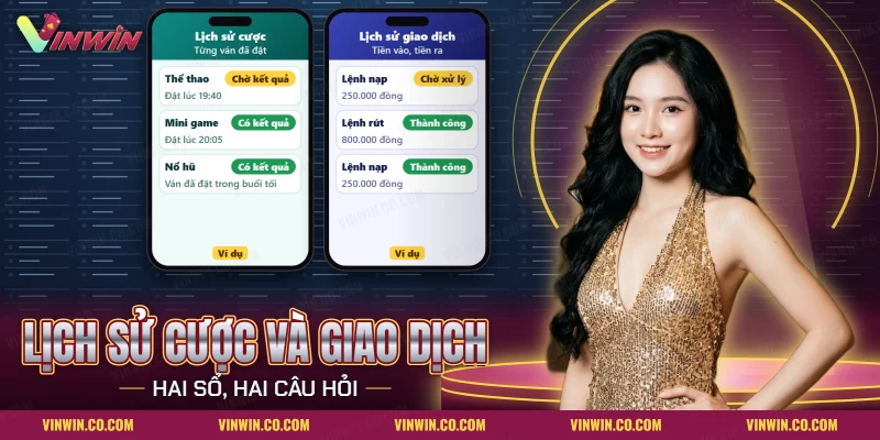 Cách xem lịch sử cược, lịch sử giao dịch Vinwin qua hai danh sách ván cược và lệnh tiền